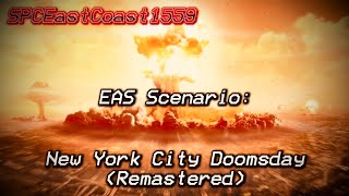 EAS Mini Scenario - New York City Doomsday (Remastered)