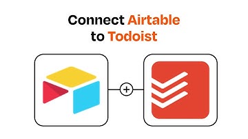 How to connect Airtable to Todoist - Easy Integration