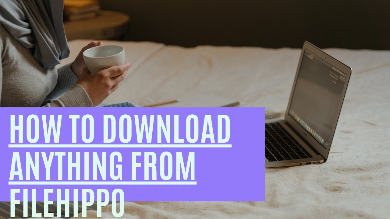 How To Download Anything From File hippo