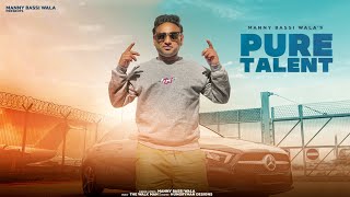 Pure Talent Official Video Manny Bassi Wala Walk Man Latest Punjabi Songs 2023