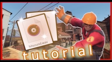 TF2 custom hit/killsound tutorial