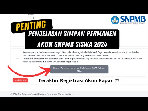 PENTING ! Penjelasan Simpan Permanen Akun SNPMB Siswa 2024