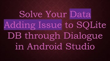 Solve Your Data Adding Issue to SQLite DB through Dialogue in Android Studio