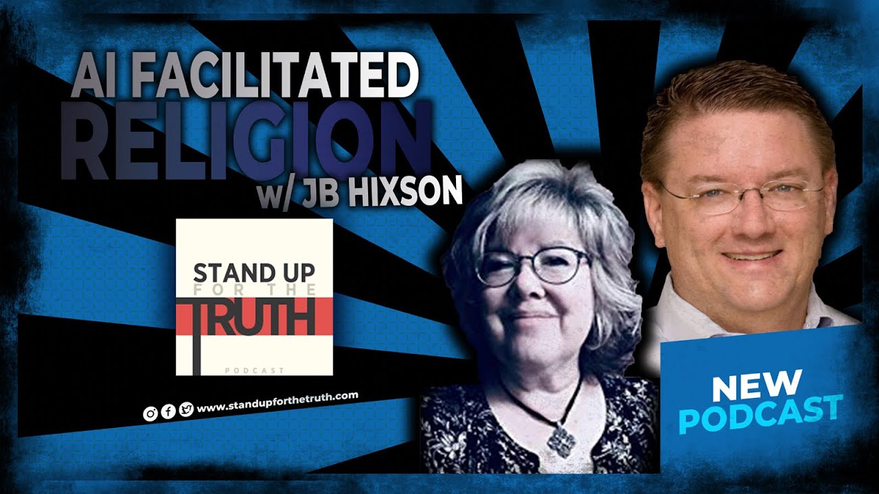 AI Facilitated Religion Stand Up For The Truth 8 29 W JB Hixson Ai facilitated religion stand up for the truth 8 29 w jb hixson