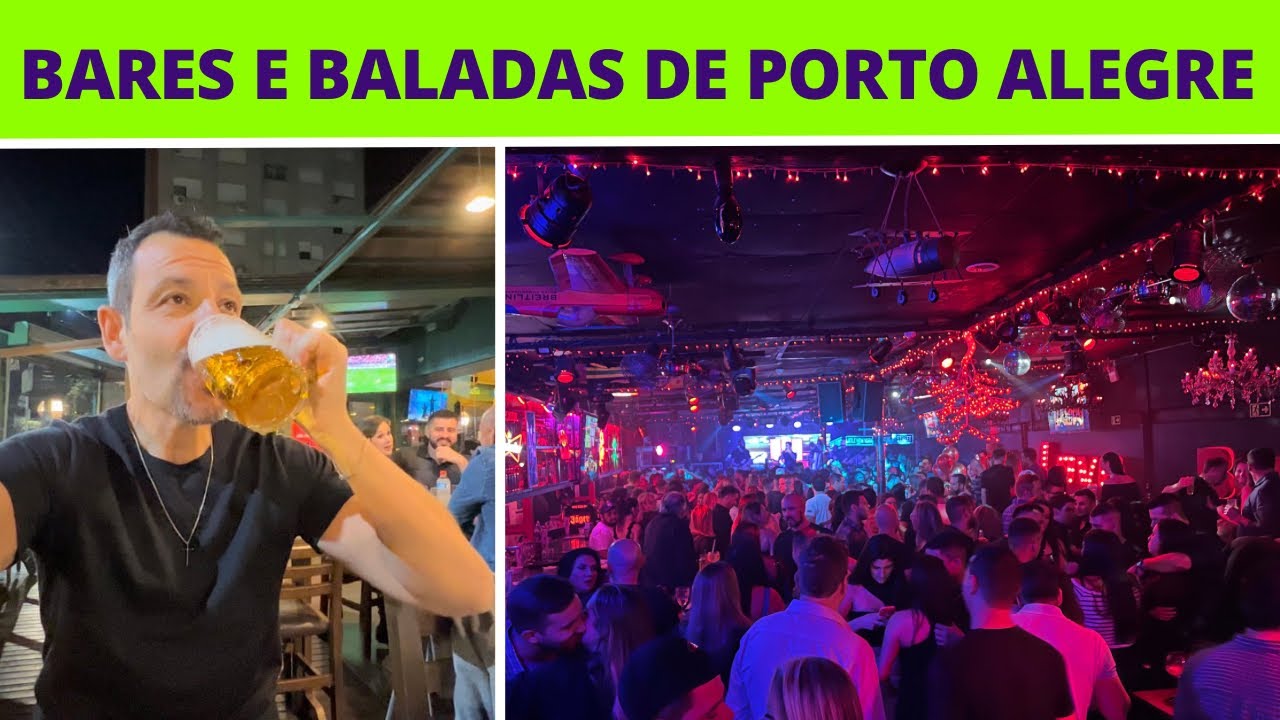 VIDA NOTURNA DE PORTO ALEGRE / RS BRASIL - BARES E BALADAS