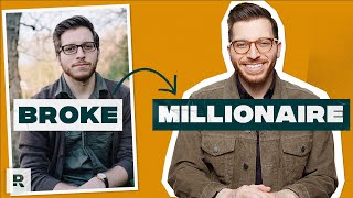 How I Went From Broke to Millionaire In Under 10 Years