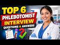 Top 6 Phlebotomist Interview Questions and Answers (2026) | Pass Your Phlebotomy Interview Fast