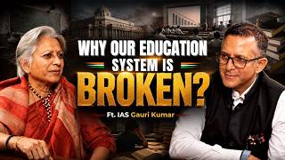 India’s Education System is Broken? IAS Officer Explains | UPSC, AI & Startup Reality | Gauri Kumar