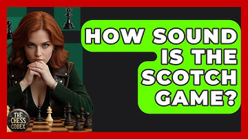 How Sound Is The Scotch Game? - The Chess Codex