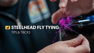 Fly Tying Tutorial: Steelhead Fly Tying Tips & Tricks