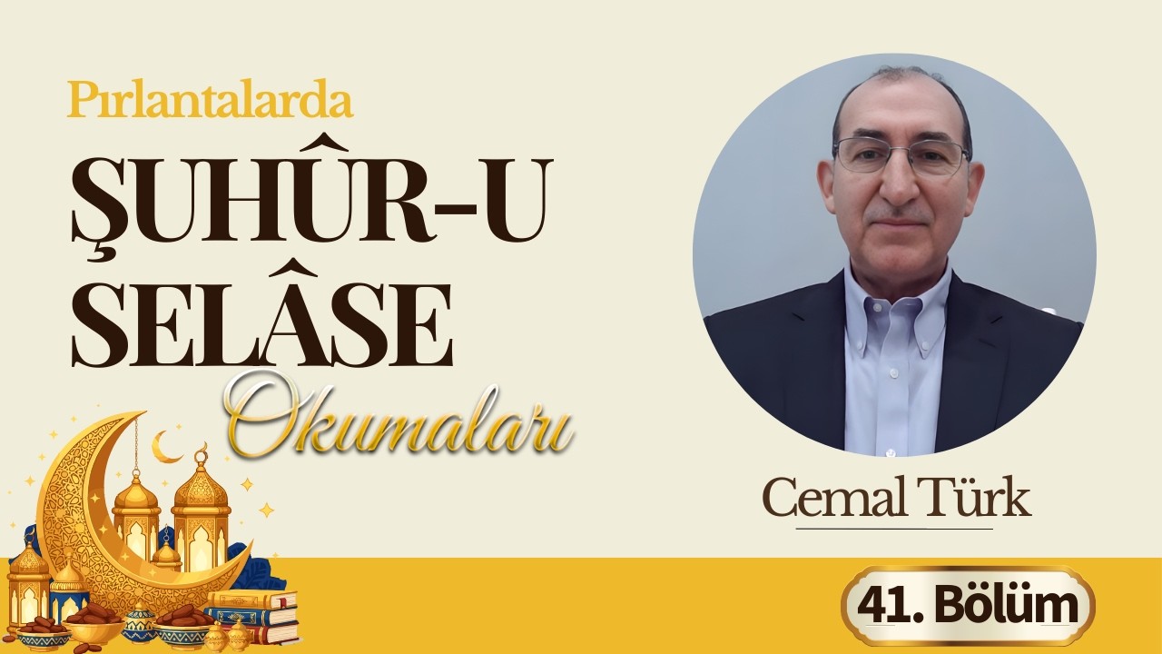 Şuhûr-u Selâse Okumaları 2026 | 41.Bölüm (Cemal Türk)