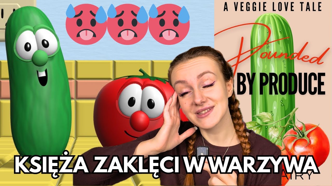 KOBIETA ROBI TO Z WARZYWAMI, A TO NAWET NIE JEST NAJGORSZY WĄTEK TEJ KSIĄŻKI 