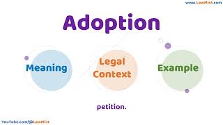 Adoption Meaning Legal Context & Example Legal Terms Simplified @LawMint