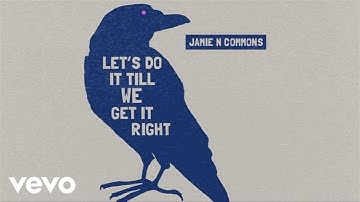 Jamie N Commons - Let