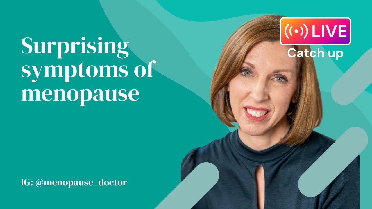 Surprising menopause symptoms Dr Louise Newson YouTube