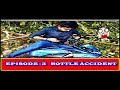 Gandi baat Episode 3 | Bottle Accident