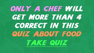 Detailed Only a chef will master this quiz Details