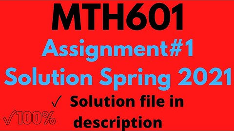 MTH601 Assignment no 1 Solution Spring 2021|Advance Scholars