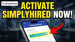How to Activate Your SimplyHired Account - Step By Step