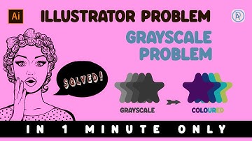 SOLVED Illustrator Grayscale Color Problem | #7 Adobe Illustrator Tutorial