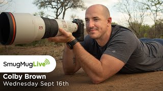 SmugMug Live! Episode 41 - Colby Brown - ‘The Art of Visual Storytelling’