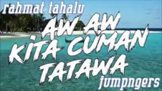 dj aw aw kita cuman tertawa | paling mantap