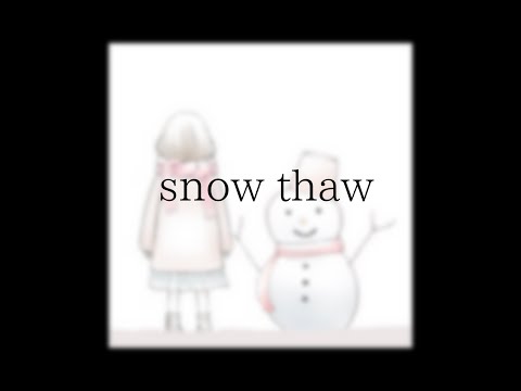 【♪16】snow thaw / 逢魔くるゐ【Piano Instrumental】