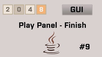 Java 2048 Gui Tutorial #9 Play Panel (2/2)