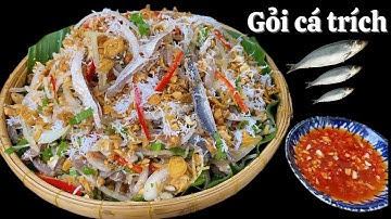 Cách làm đặc sản GỎI CÁ TRÍCH chuẩn ngon, vệ sinh, thử một lần nhớ mãi không quên.