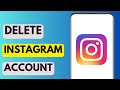 How To Delete Instagram Account Permanently - Easy Guide
