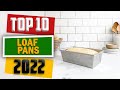 10 Best Loaf Pans 2022
