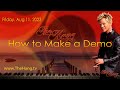 The Hang with Brian Culbertson - How to Make a Demo  - Aug 11, 2023