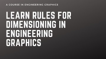 Rules for Dimensioning in Engineering Graphics