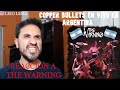 THE WARNING *COPPER BULLETS* EN ARGENTINA/REACCION