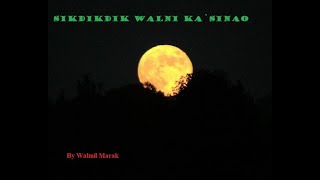 Miniatura de vídeo de "Sikdikdik walni ka·sinao"