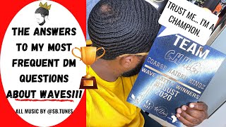 360 WAVES: FREQUENTLY ASKED QUESTIONS FROM MY INSTAGRAM DMS!!! #coarsehairedkingz