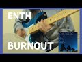 【激はや】ENTH / BURNOUT (guitar cover) - ギター弾いてみた