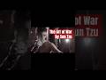 The Art of War by Sun Tzu in 90 seconds