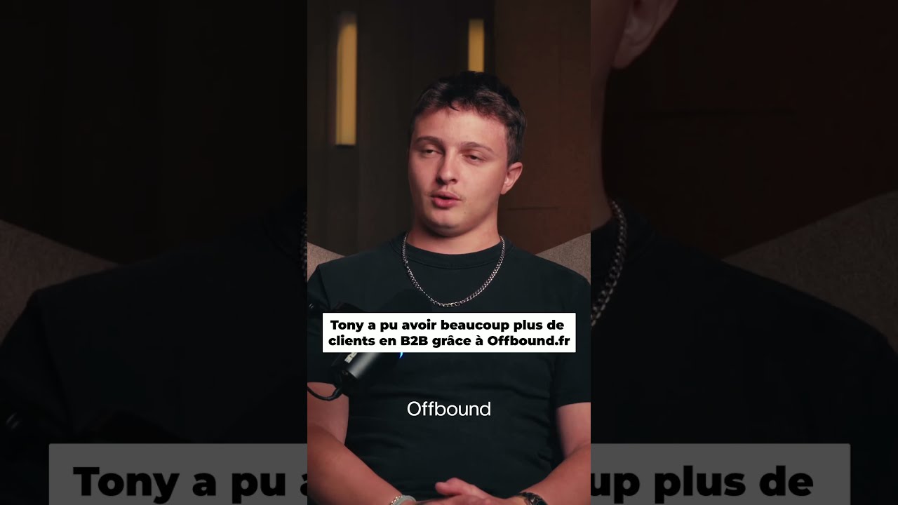 Tony a pu avoir beaucoup plus de clients en B2B grâce à Offbound.fr