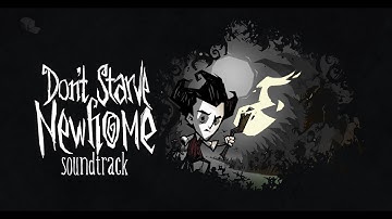 Don’t Starve: Newhome OST -  Loading Screen