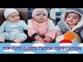 Top cute babies tiktok compilation  most vieweds  alisofietv