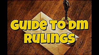 Making Good Rulings As A Dungeon Master