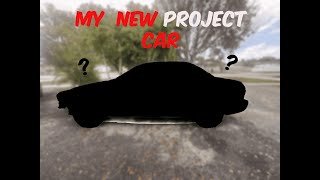 My New Project car