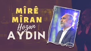 Hozan Aydin - Mîrê Mîran