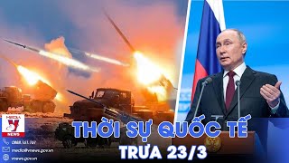 Thời sự Quốc tế trưa 23\/3. Nga dội bão lửa Zaporozhye; Ông Putin có động thái sẵn sàng đối đầu NATO?