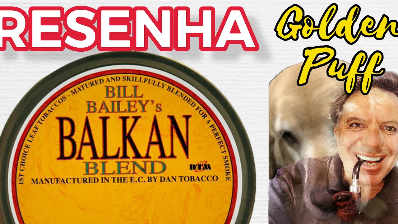 balkan vs english tobacco Sasieni Comprehensive Guide To Balkan Pipe
