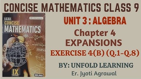 ICSE CLASS 9 || CONCISE MATHEMATICS || 2025-26 || 4. Expansions || Exercise 4(B) part 1