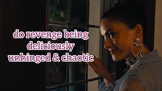 Do Revenge being deliciously unhinged & chaotic for 3 minutes