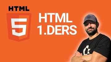 HTML DERSLERİ | 1. BÖLÜM