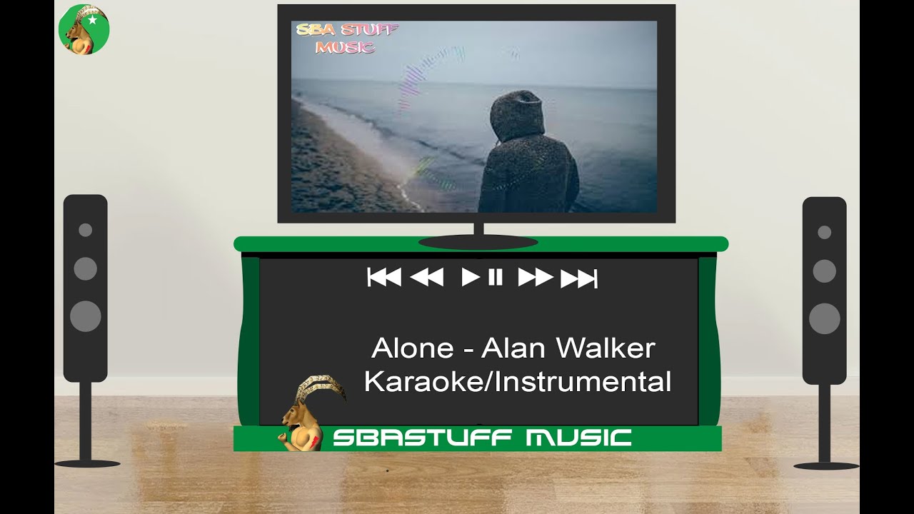 🎧 Alone Alan Walker Karaoke/Instrumental Sba Stuff Music YouTube